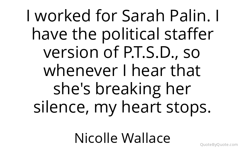 Preview image for this quote by Nicolle Wallace