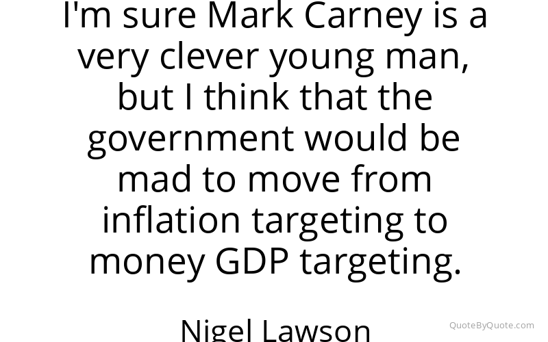 Preview image for this quote by Nigel Lawson