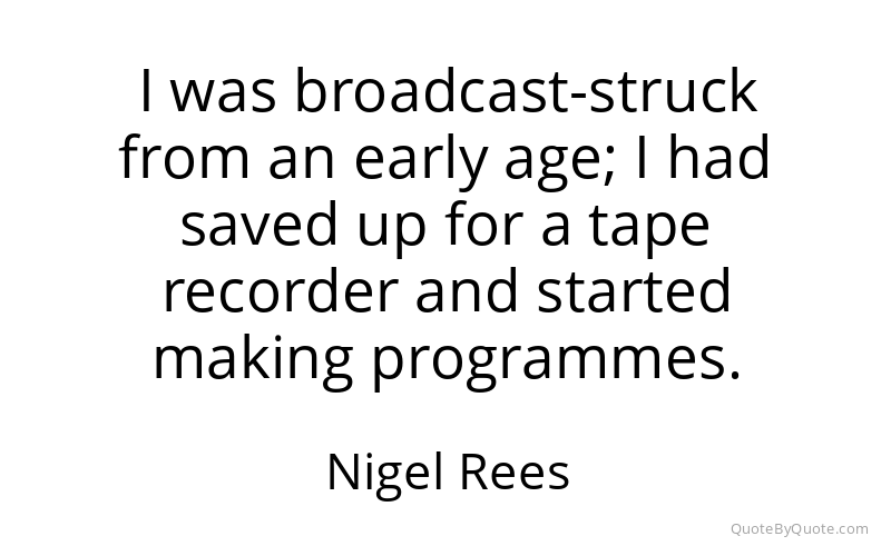Preview image for this quote by Nigel Rees