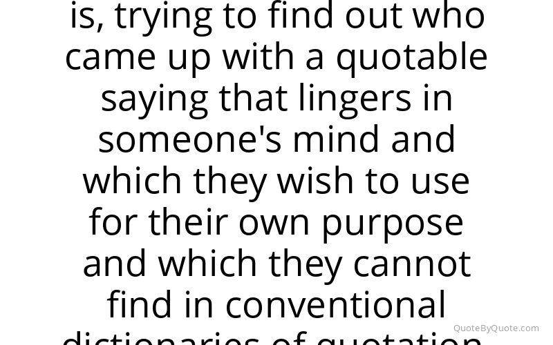 Preview image for this quote by Nigel Rees