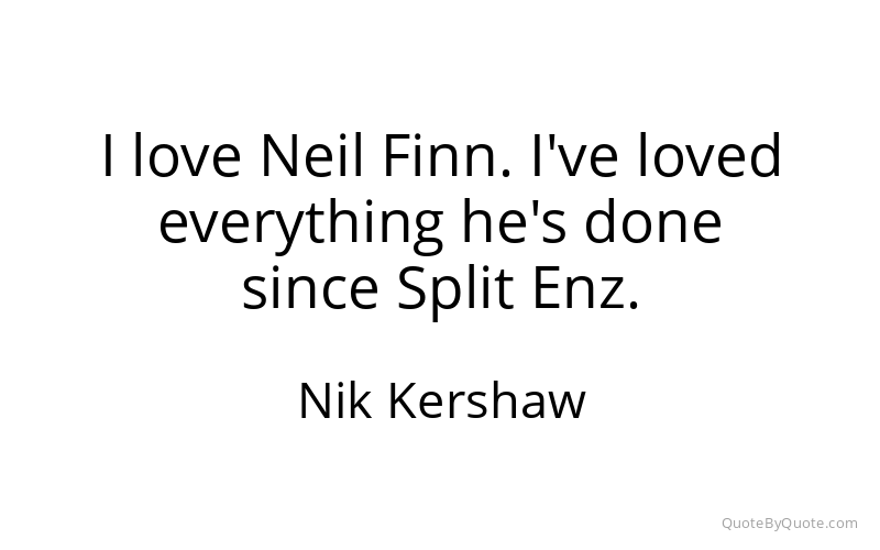 Preview image for this quote by Nik Kershaw