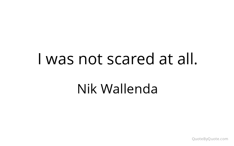 Preview image for this quote by Nik Wallenda