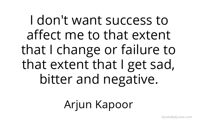 Preview image for this quote by Arjun Kapoor
