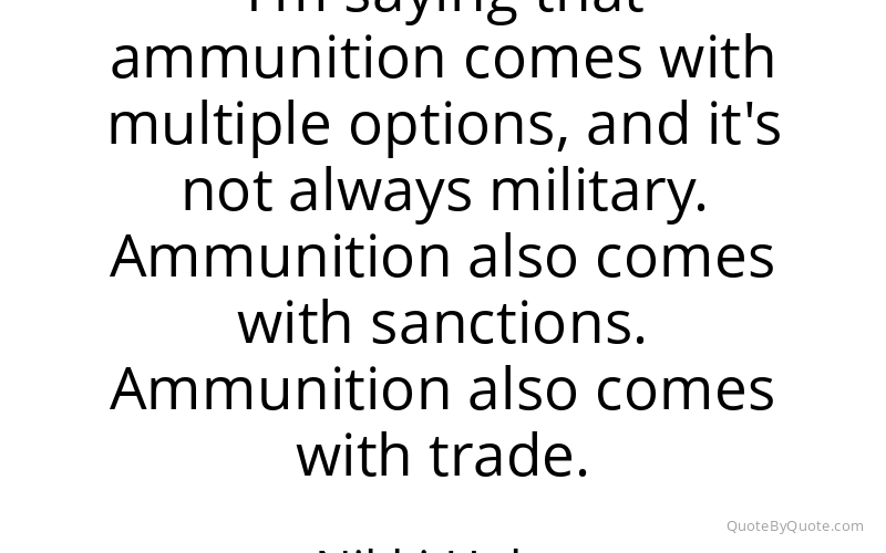 Preview image for this quote by Nikki Haley