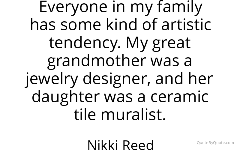 Preview image for this quote by Nikki Reed