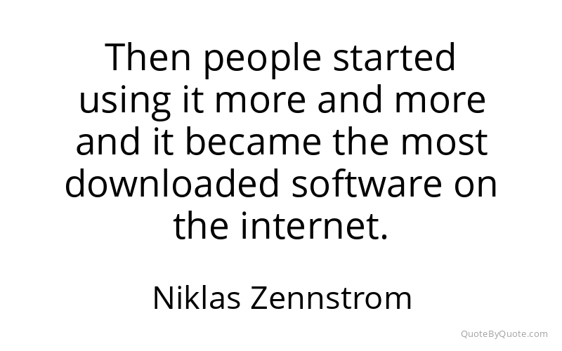 Preview image for this quote by Niklas Zennstrom