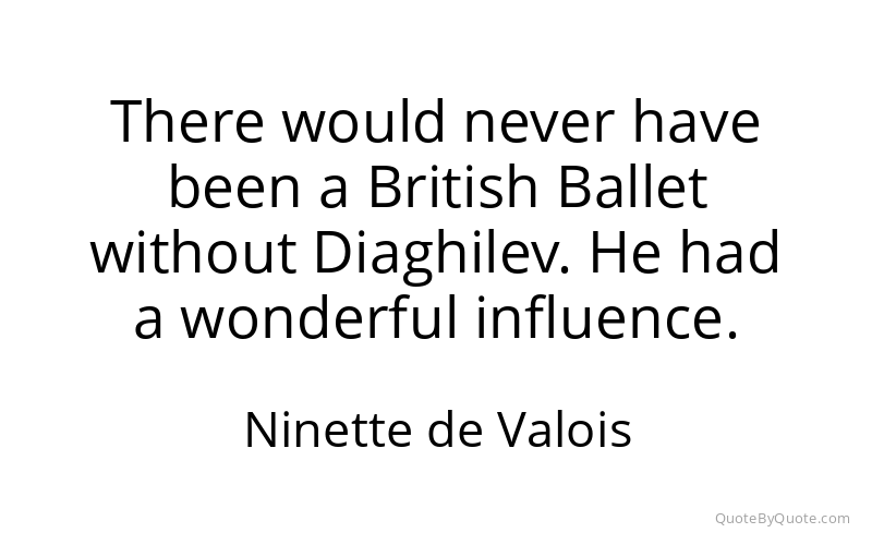 Preview image for this quote by Ninette de Valois