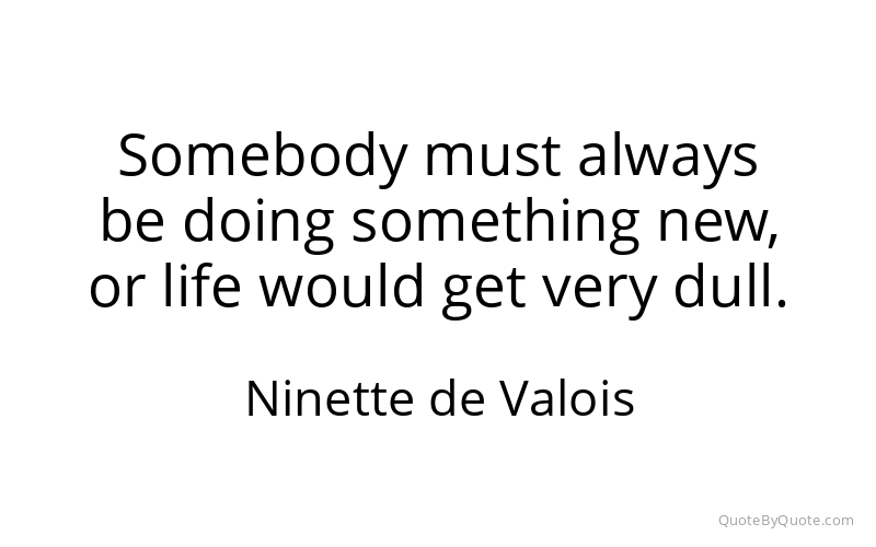 Preview image for this quote by Ninette de Valois