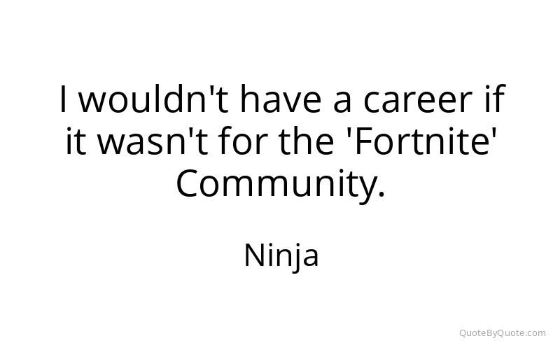 Preview image for this quote by Ninja
