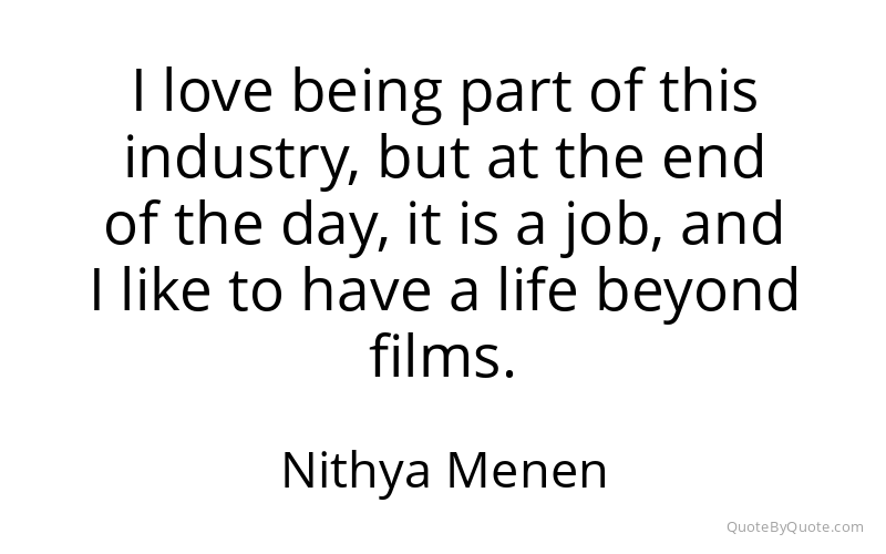 Preview image for this quote by Nithya Menen