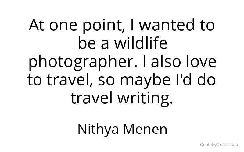 Preview image for this quote by Nithya Menen