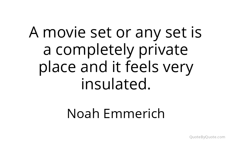Preview image for this quote by Noah Emmerich