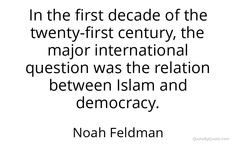 Preview image for this quote by Noah Feldman