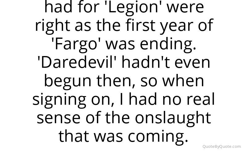Preview image for this quote by Noah Hawley
