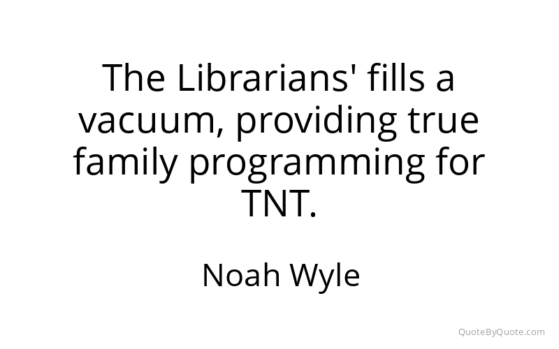 Preview image for this quote by Noah Wyle