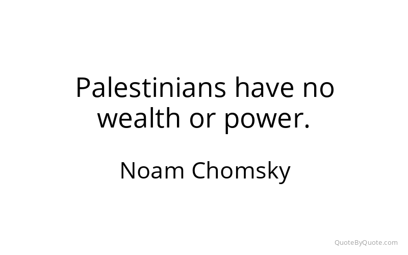 Preview image for this quote by Noam Chomsky