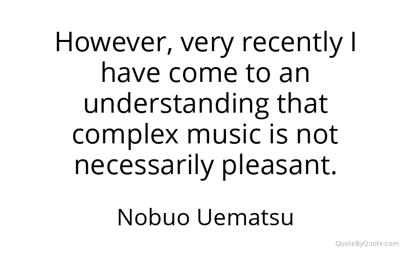 Preview image for this quote by Nobuo Uematsu