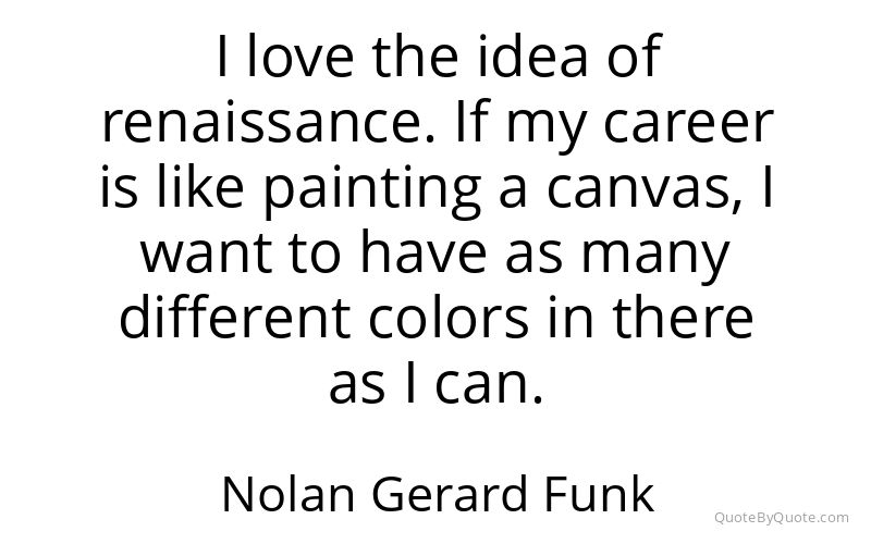 Preview image for this quote by Nolan Gerard Funk
