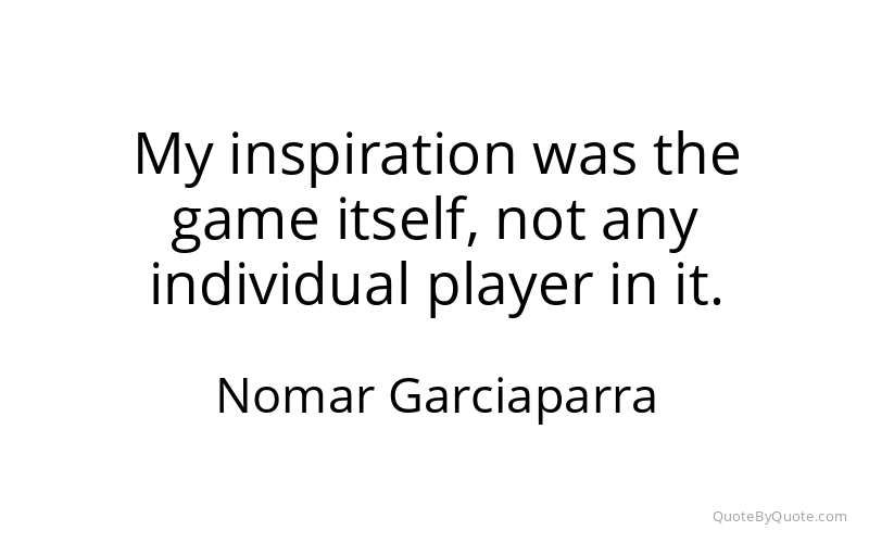 Preview image for this quote by Nomar Garciaparra