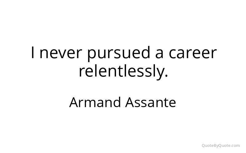 Preview image for this quote by Armand Assante