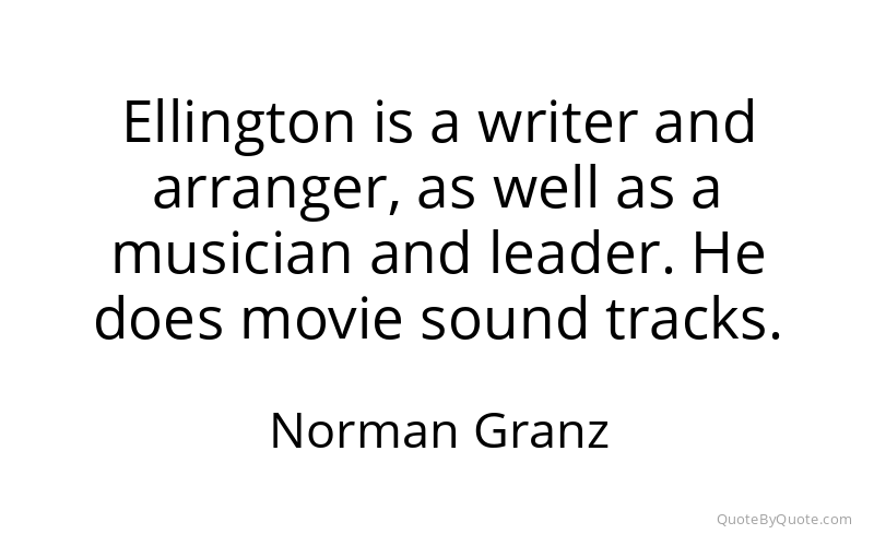 Preview image for this quote by Norman Granz