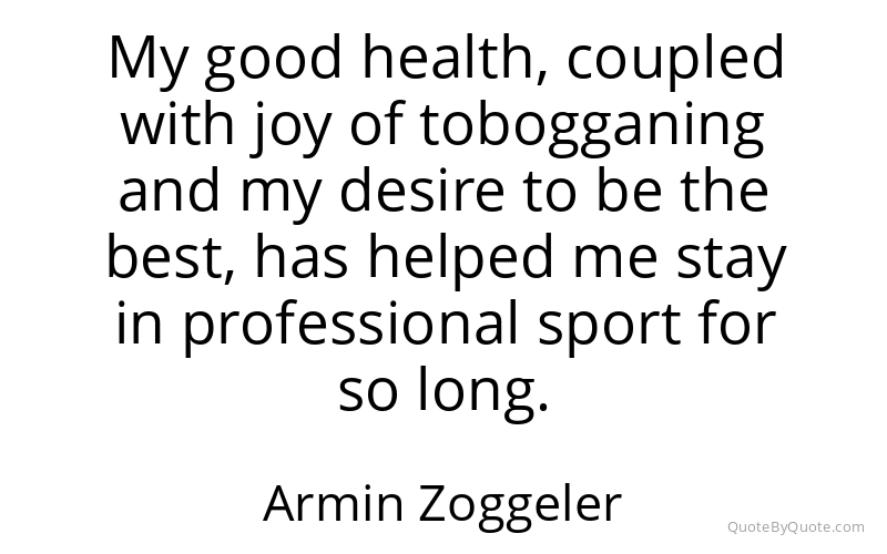 Preview image for this quote by Armin Zoggeler