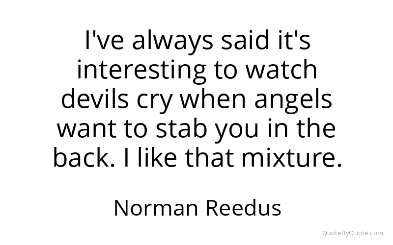 Preview image for this quote by Norman Reedus