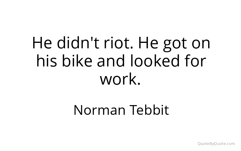 Preview image for this quote by Norman Tebbit