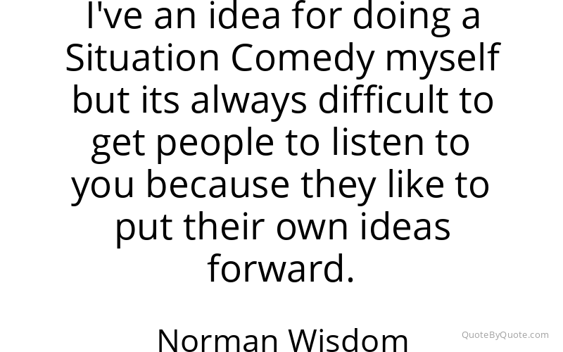 Preview image for this quote by Norman Wisdom