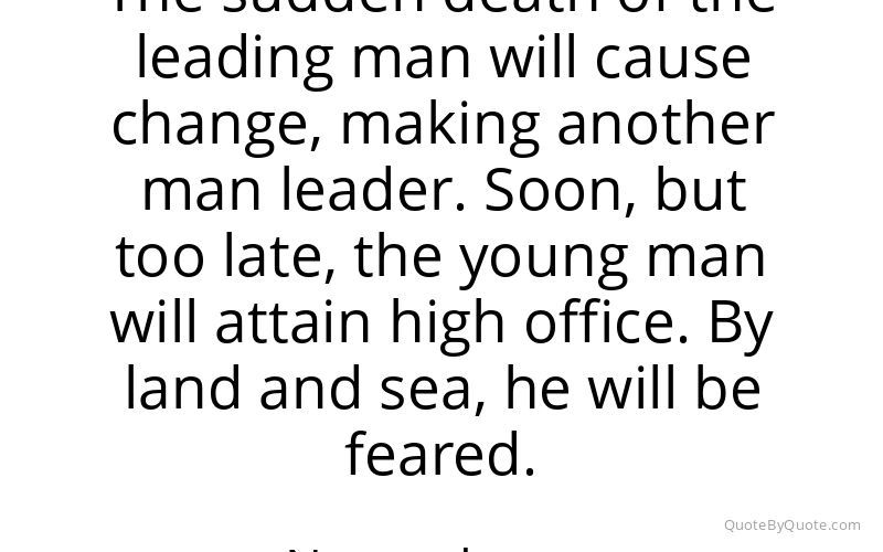 Preview image for this quote by Nostradamus