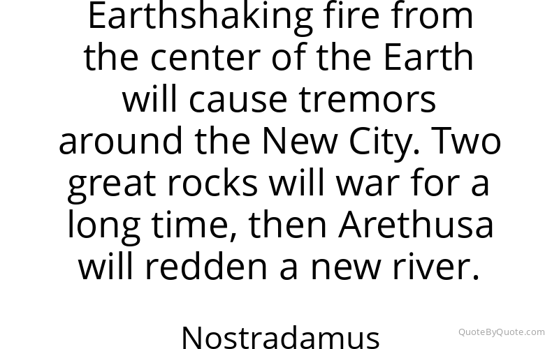 Preview image for this quote by Nostradamus