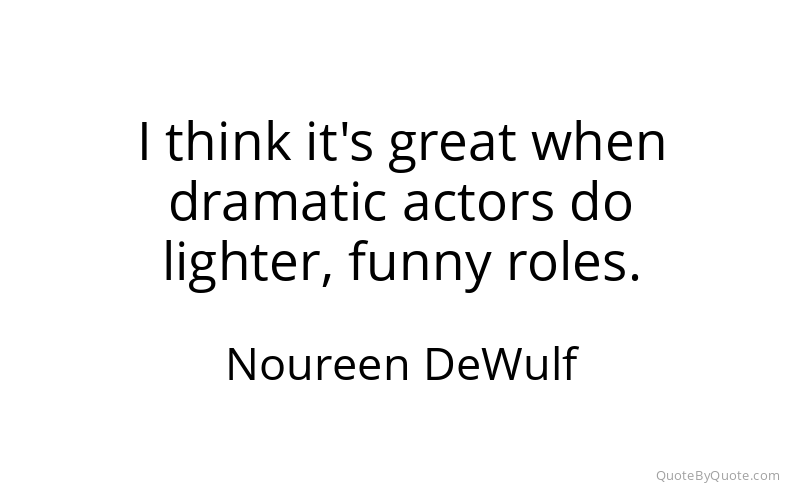 Preview image for this quote by Noureen DeWulf