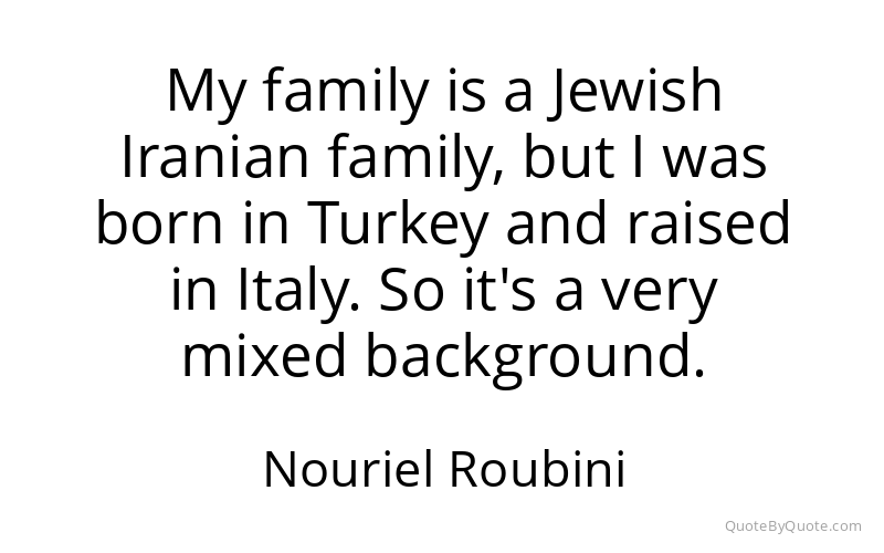 Preview image for this quote by Nouriel Roubini