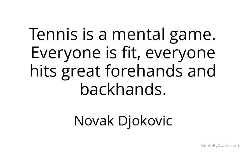Preview image for this quote by Novak Djokovic