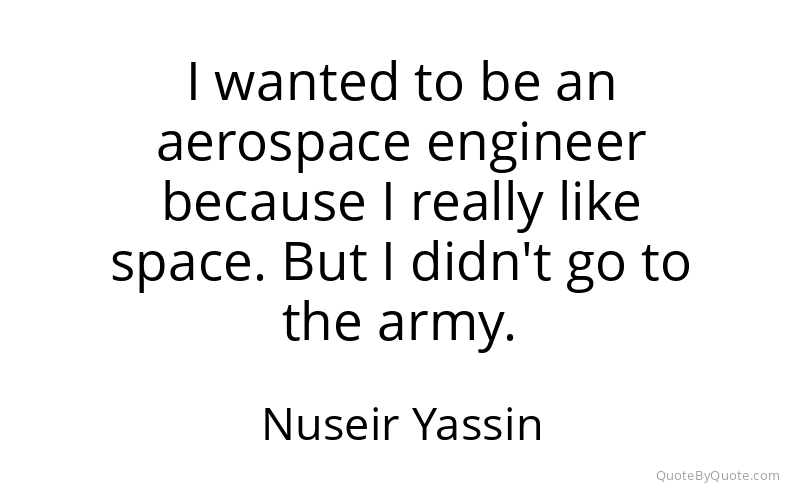 Preview image for this quote by Nuseir Yassin