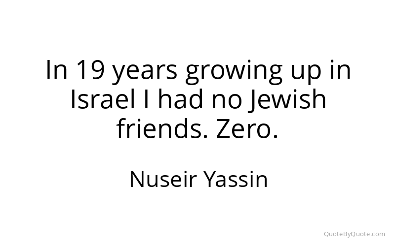 Preview image for this quote by Nuseir Yassin