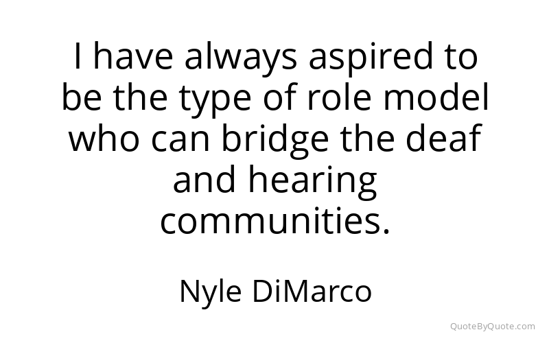 Preview image for this quote by Nyle DiMarco
