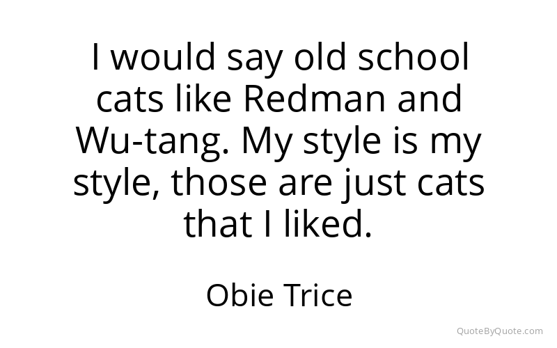 Preview image for this quote by Obie Trice