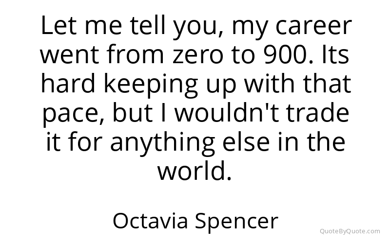 Preview image for this quote by Octavia Spencer