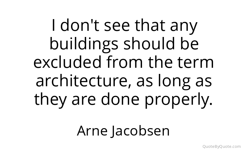 Preview image for this quote by Arne Jacobsen