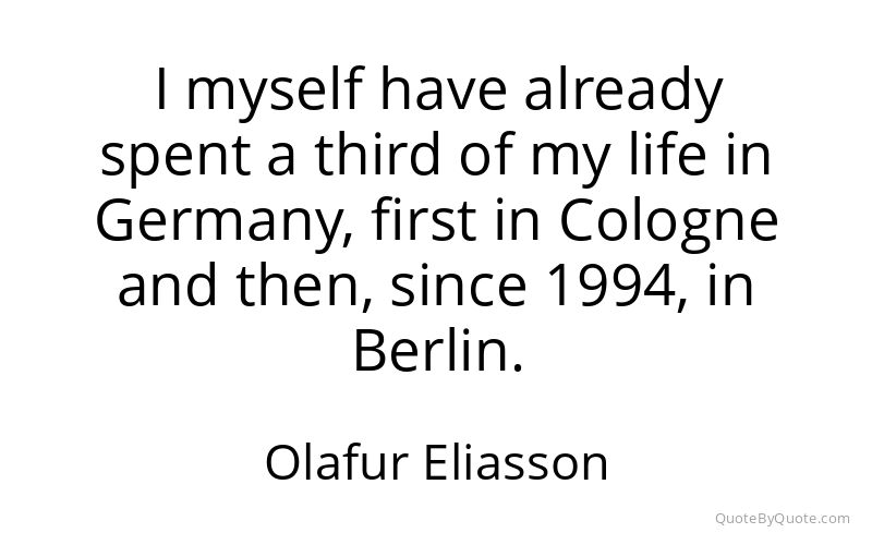 Preview image for this quote by Olafur Eliasson