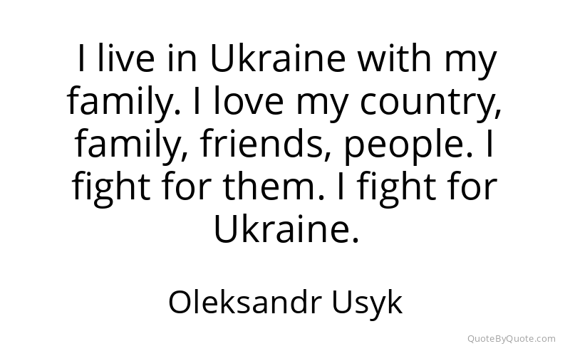 Preview image for this quote by Oleksandr Usyk