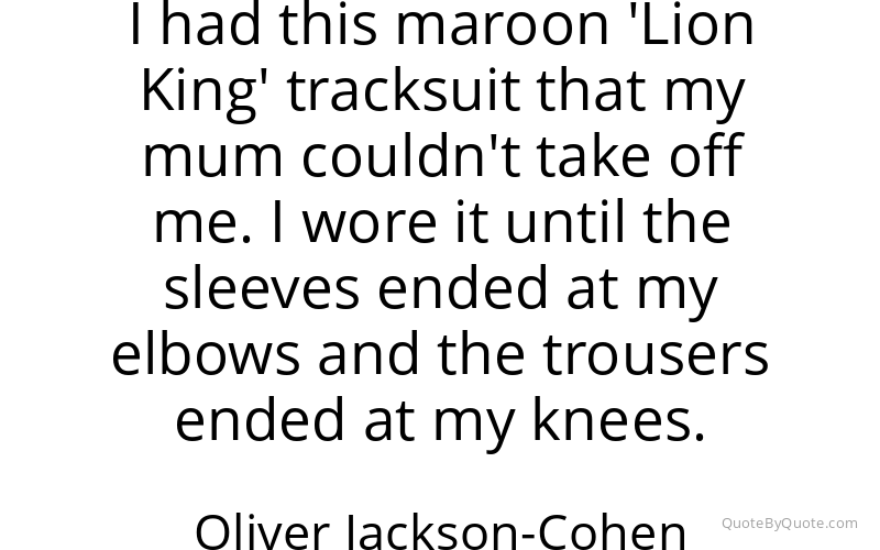 Preview image for this quote by Oliver Jackson-Cohen
