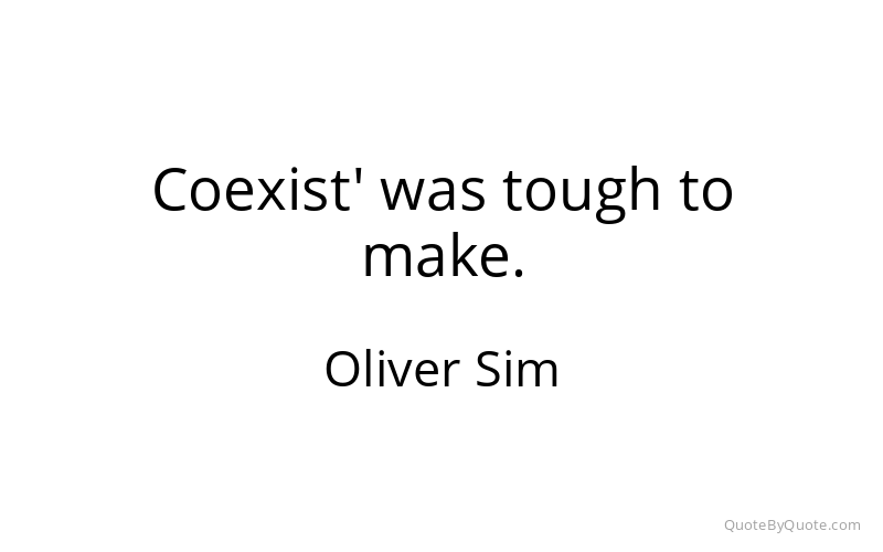 Preview image for this quote by Oliver Sim