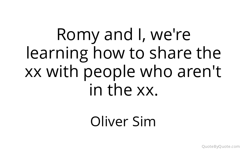 Preview image for this quote by Oliver Sim