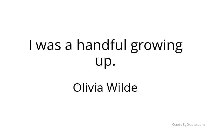 Preview image for this quote by Olivia Wilde