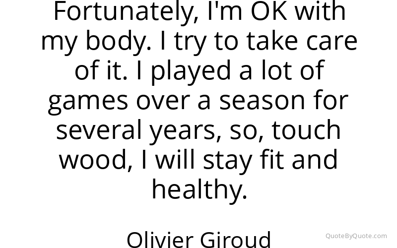 Preview image for this quote by Olivier Giroud