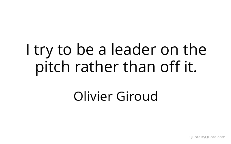 Preview image for this quote by Olivier Giroud