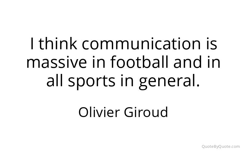 Preview image for this quote by Olivier Giroud
