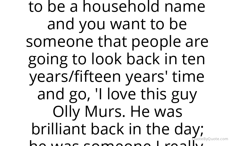 Preview image for this quote by Olly Murs